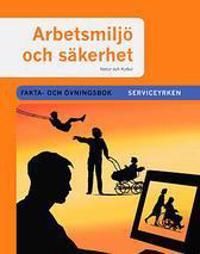 arbetsmiljö och säkerhet | 1:a upplagan