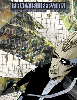 Piracy is liberation 001 : information wants to be free | 3:e upplagan