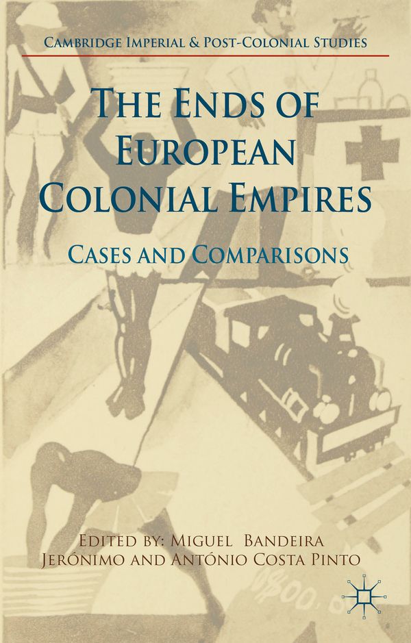 The Ends of European Colonial Empires | 1:a upplagan