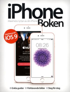 iPhoneboken : allt du behöver veta om Iphone