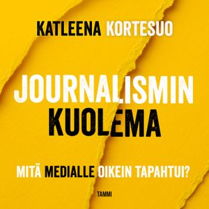 Journalismin kuolema | 1:a upplagan