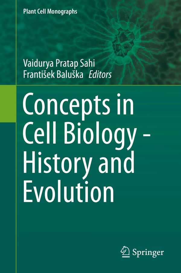 Concepts in Cell Biology - History and Evolution | 1:a upplagan