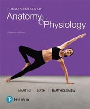 Fundamentals of Anatomy & Physiology | 11:e upplagan