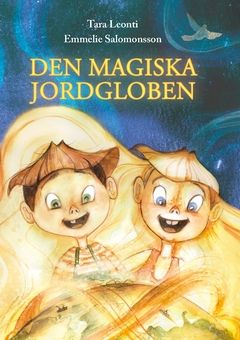 Den magiska jordgloben : Olivias och Olivers farliga äventyr | 0:e upplagan