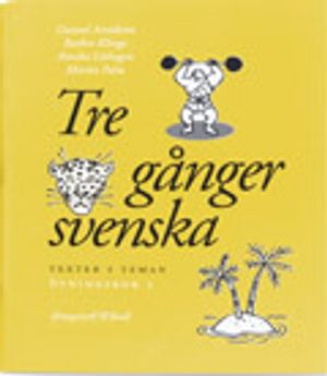 Tre gånger svenska Övningsbok 3 | 1:a upplagan