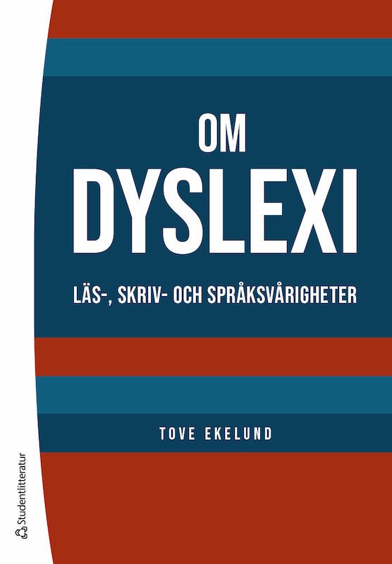 Om dyslexi - Läs-, skriv- och språksvårigheter | 2:a upplagan