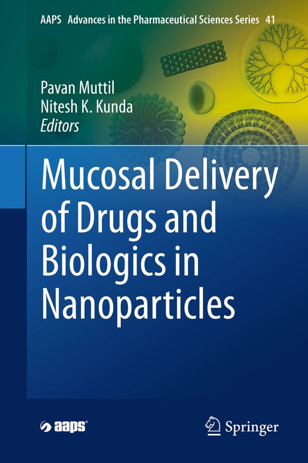 Mucosal Delivery of Drugs and Biologics in Nanoparticles | 1:a upplagan