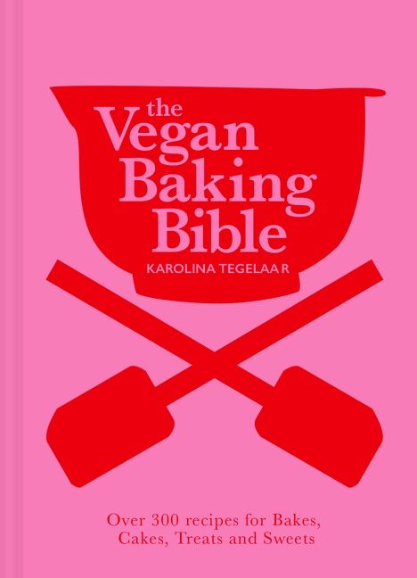 Vegan Baking Bible | 0:e upplagan