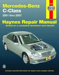 Haynes Repair Manual Mercedes-Benz C-Class 2001 Thru 2007