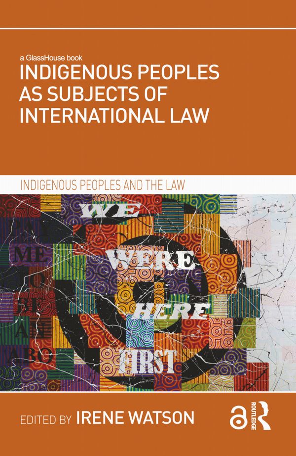 Indigenous Peoples as Subjects of International Law | 1:a upplagan