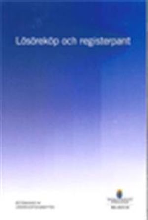 Lösöreköp och registerpant. SOU 2015:18 : Betänkande från Lösöreskommittén | 1:a upplagan