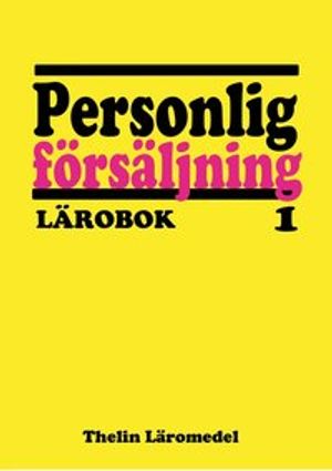 Personlig försäljning 1 - Lärobok | 1:a upplagan