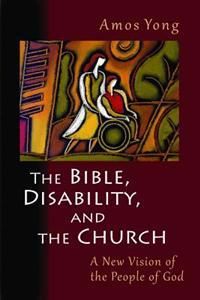 The Bible, Disability, and the Church | 0:e upplagan