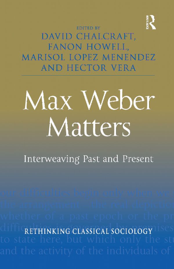 Max Weber Matters | 1:a upplagan