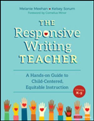 The Responsive Writing Teacher, Grades K-5 | 1:a upplagan