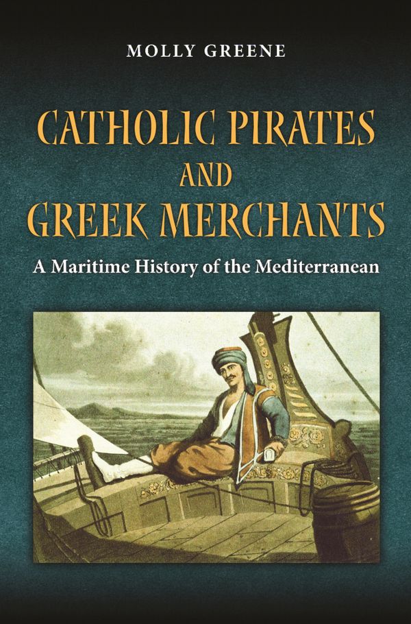 Catholic Pirates and Greek Merchants | 0:e upplagan