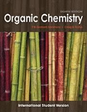 Organic Chemistry, 10th Edition International Student Version