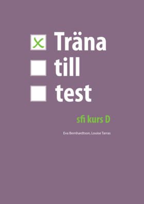 Träna till test - sfi D | 0:e upplagan