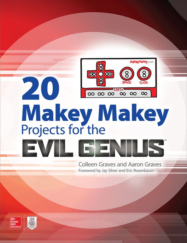 20 Makey Makey Projects for the Evil Genius | 0:e upplagan