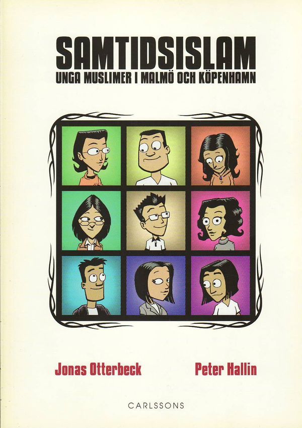 Samtidsislam : unga muslimer i Malmö och Köpenhamn | 0:e upplagan