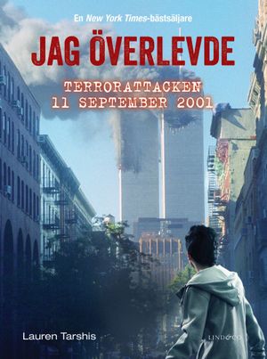 Jag överlevde terrorattacken 11 september 2001