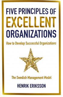 Five principles of excellent organizations