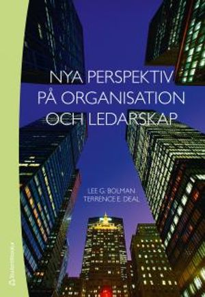 Nya perspektiv på organisation och ledarskap | 4:e upplagan