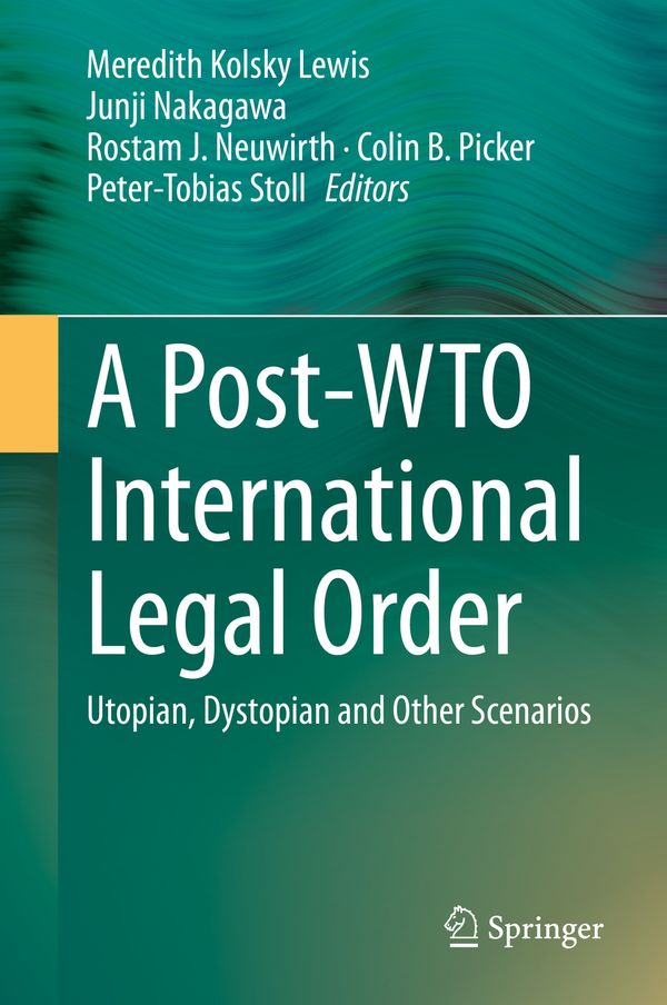 A Post-WTO International Legal Order | 1:a upplagan