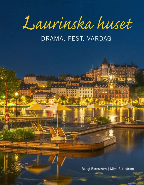 Laurinska huset : drama, fest, vardag | 0:e upplagan