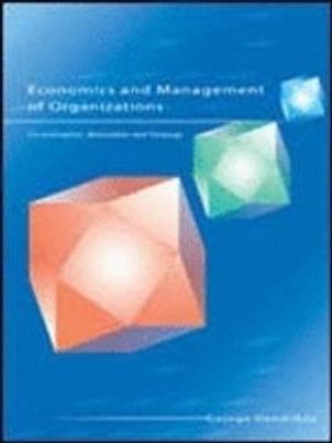 Economics and Management of Organizations: Co-ordination, Motivation and Strategy | 1:a upplagan