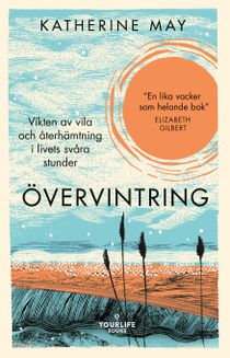 Övervintring - vikten av vila och återhämtning i livets svåra stunder