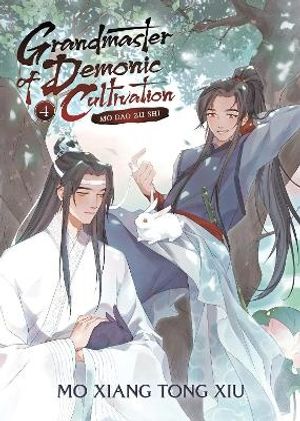 Grandmaster of Demonic Cultivation: Mo Dao Zu Shi (Novel) Vol. 4