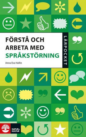 Lärpocket Förstå och arbeta med språkstörning | 1:a upplagan