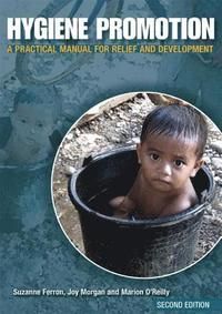 Hygiene promotion - a practical manual for relief and development