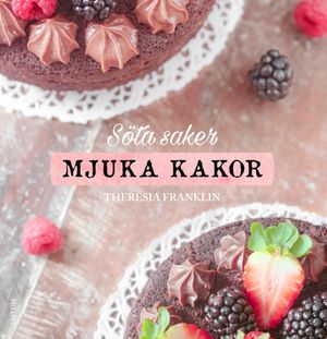 Söta saker : mjuka kakor | 1:a upplagan