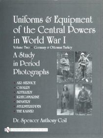 Uniforms & equipment of the central powers in world war i - volume two: ger