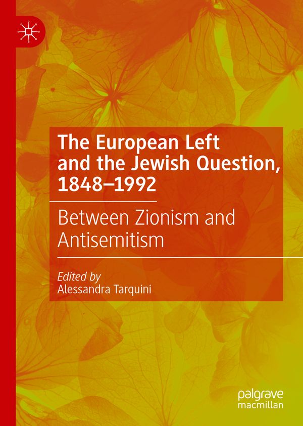 The European Left and the Jewish Question, 1848-1992 | 1:a upplagan