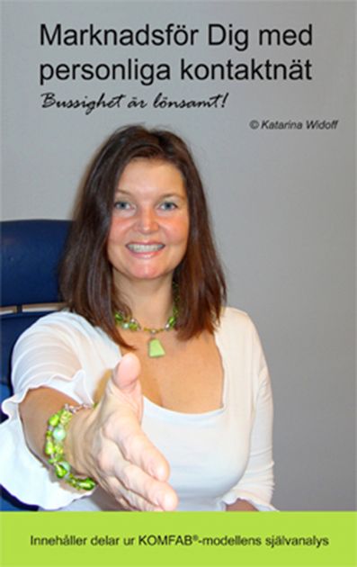 Marknadsför dig med personliga kontaktnät : bussighet är lönsamt | 0:e upplagan