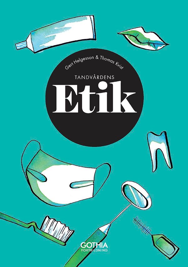 Tandvårdens etik | 1:a upplagan