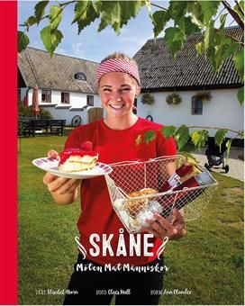 Skåne - möten, mat, människor | 1:a upplagan