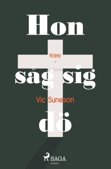 Hon såg sig dö - Vic Suneson - Upplaga 1