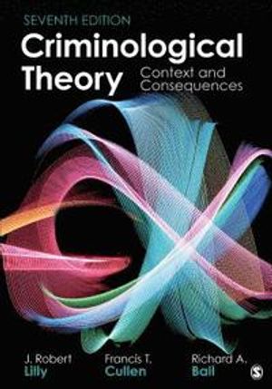 Criminological Theory: Context and Consequences | 7:e upplagan