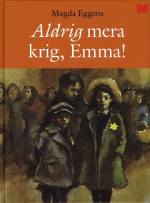 Aldrig mera krig, Emma