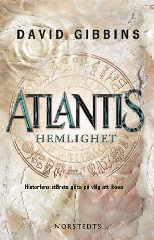 Atlantis hemlighet : historiens största gåta på väg att lösas |  2:e upplagan