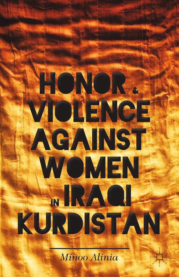 Honor and Violence against Women in Iraqi Kurdistan | 0:e upplagan