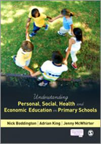 Understanding Personal, Social, Health and Economic Education in Primary Schools | 1:a upplagan