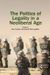 The Politics of Legality in a Neoliberal Age