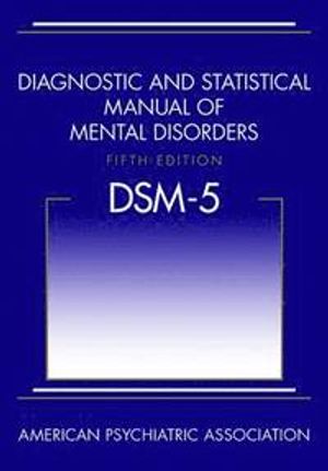 Diagnostic and Statistical Manual of Mental Disorders | 5:e upplagan