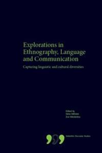 Explorations in Ethnography, Language and Communication: Capturing Linguistic and Cultural Diversities | 1:a upplagan