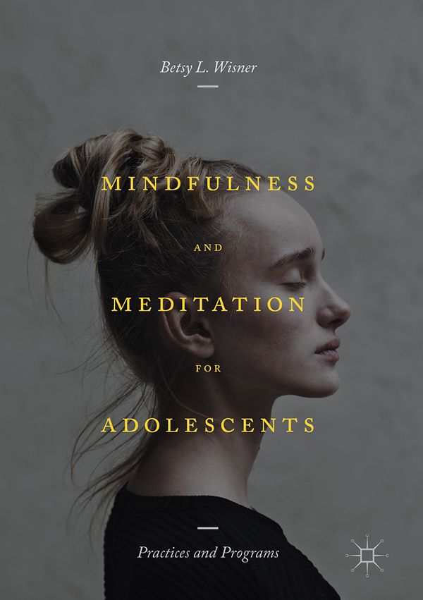 Mindfulness and Meditation for Adolescents | 1:a upplagan